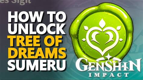 genshin impact how to unlock tree of dreams|genshin impact sumeru tree rewards.